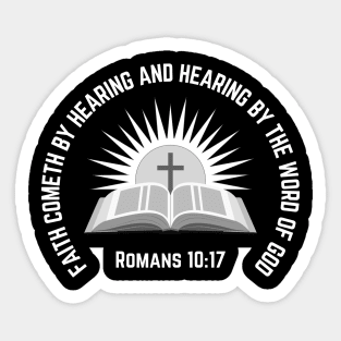 FAITH COMETH BY HEARING AND HEARING BY THE WORD OF GOD Sticker